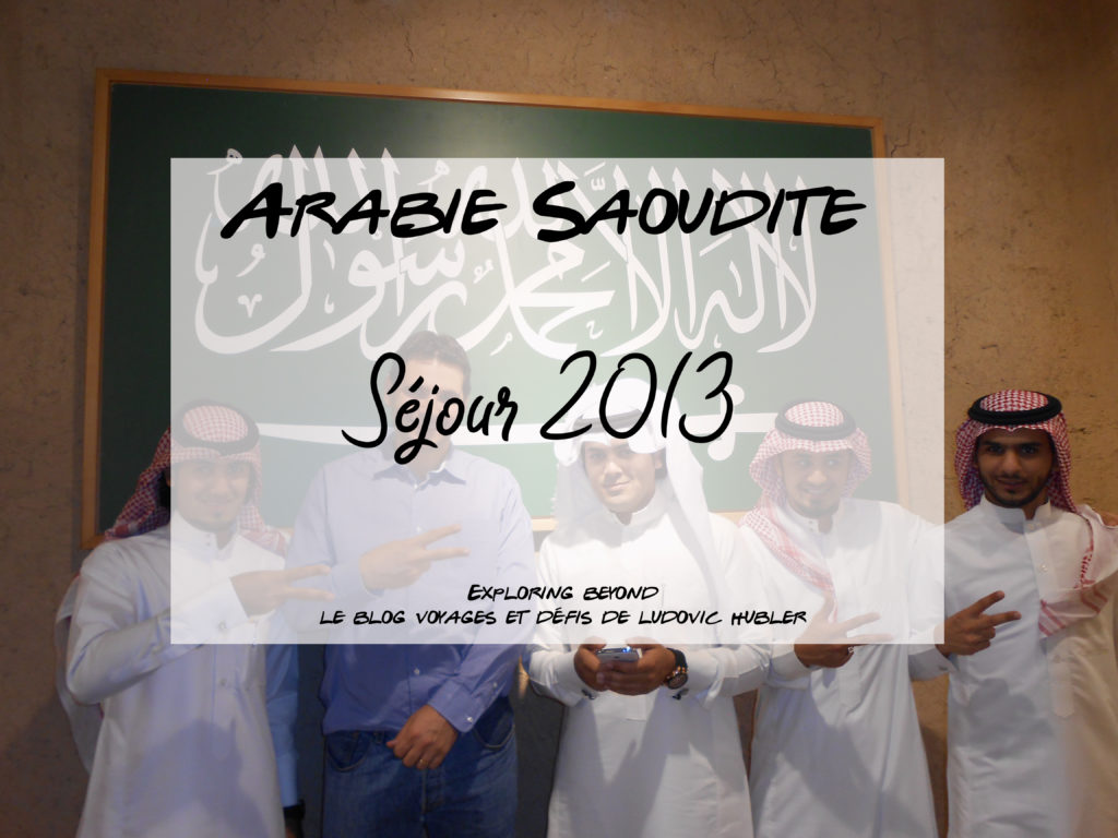 Séjour en Arabie Saoudite – 2013