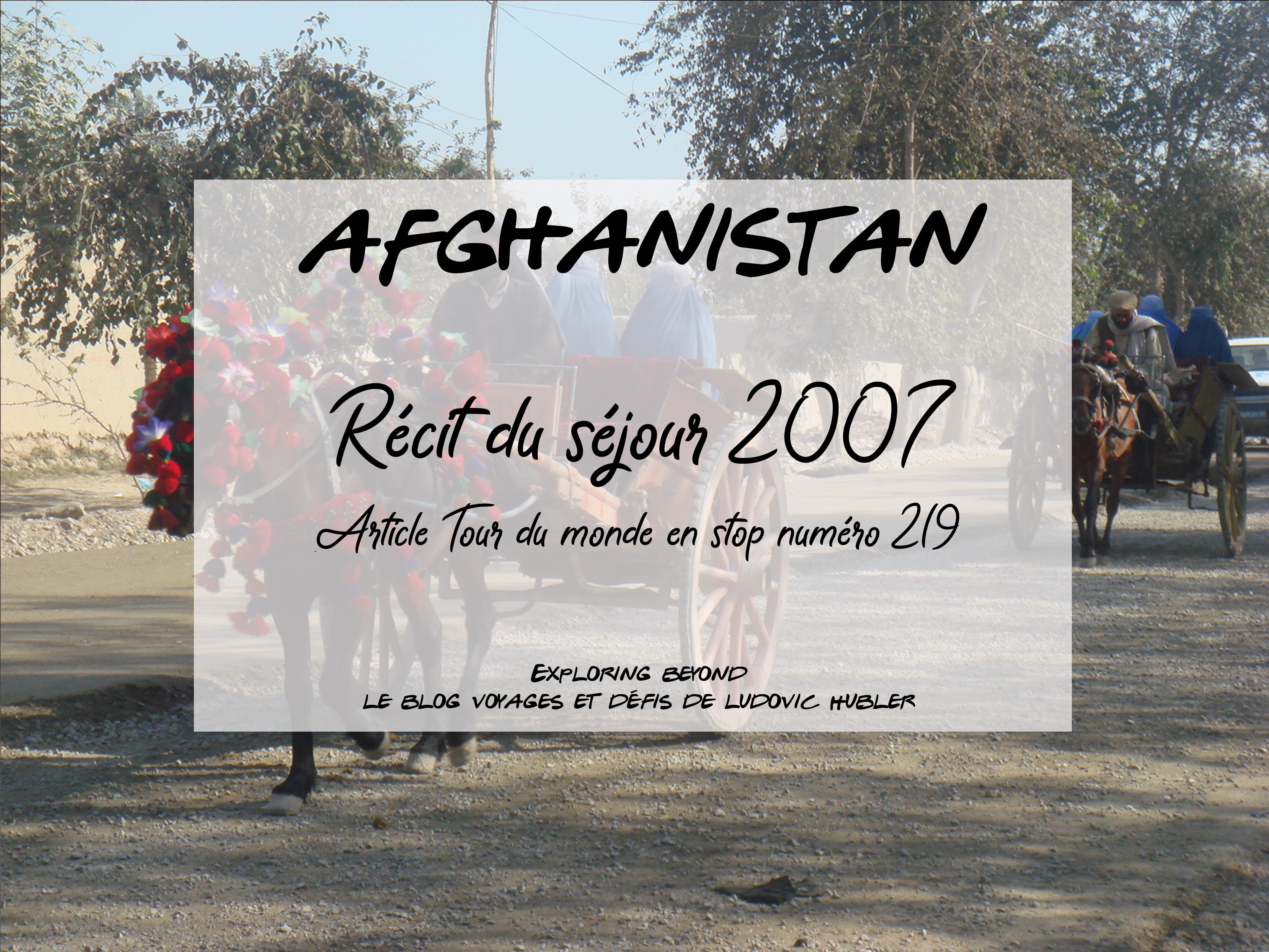 Article #219 : Séjour en Afghanistan