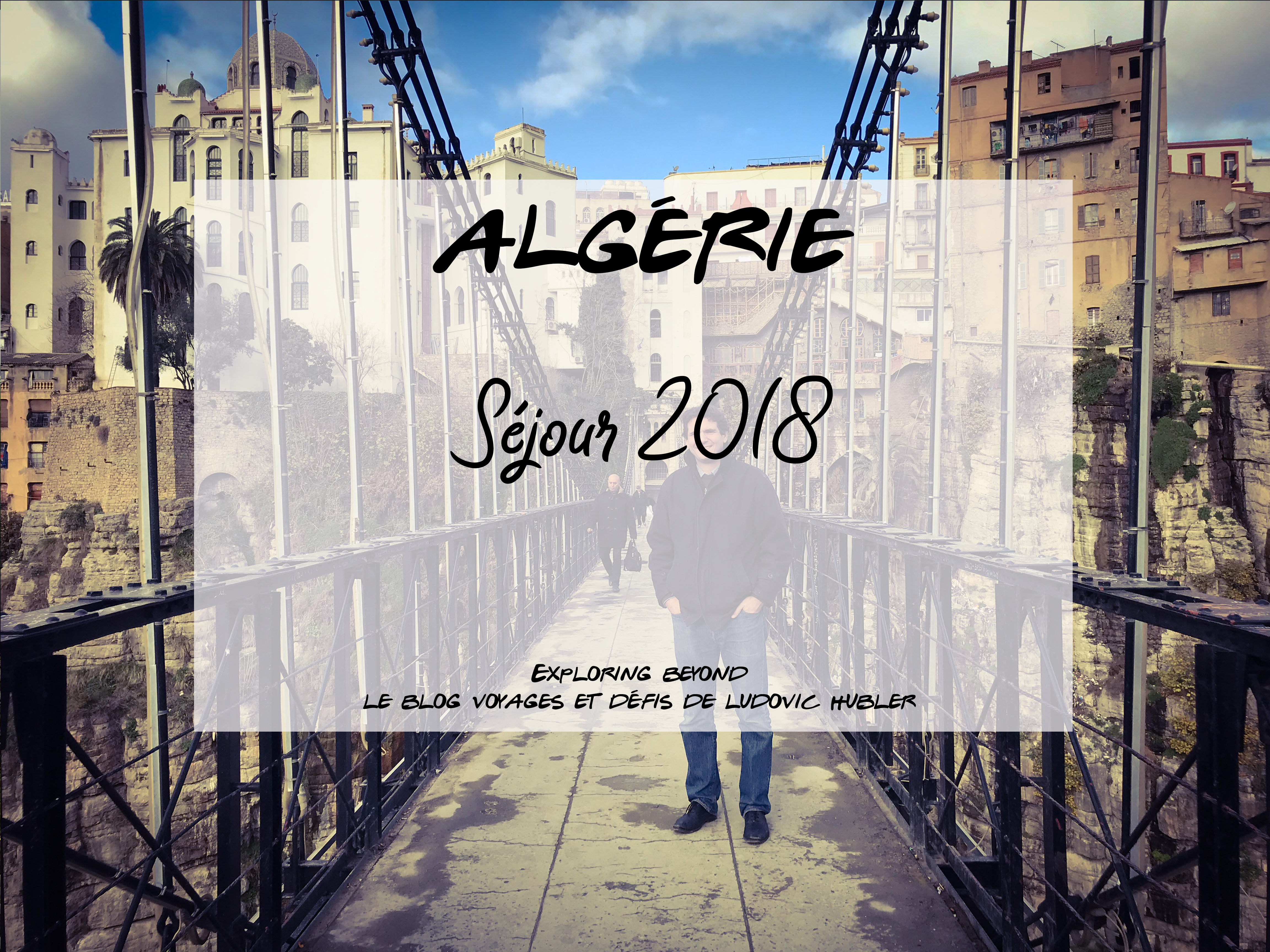 Séjour Algérie – Décembre 2018