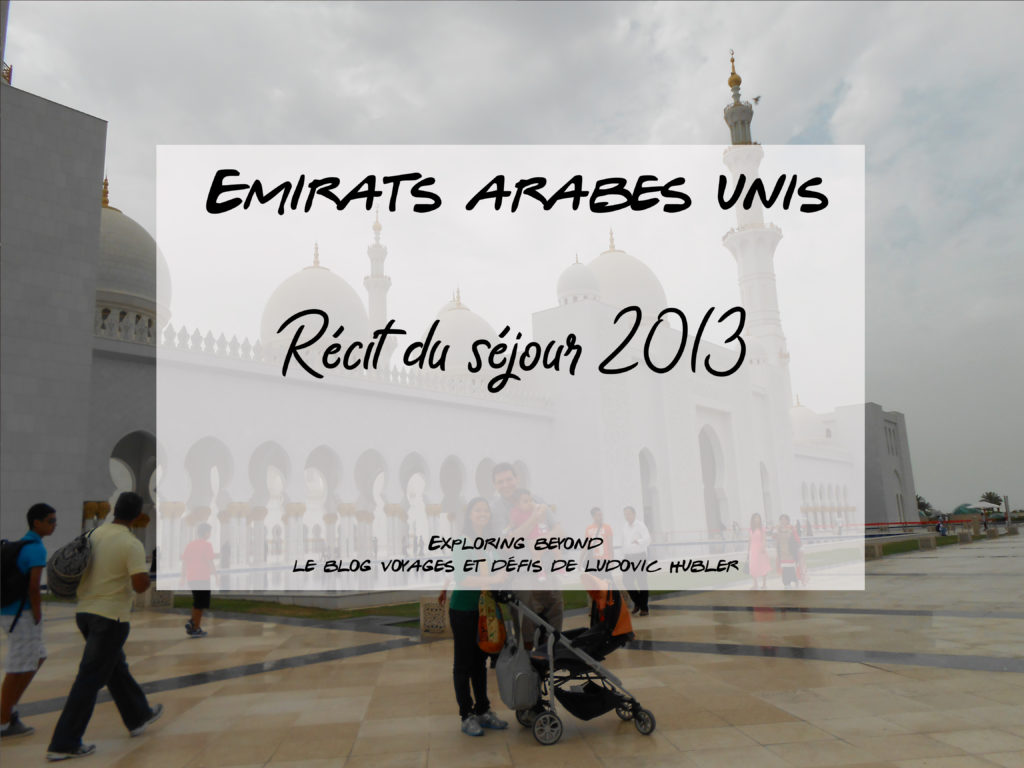 Séjour aux Emirats Arabes Unis – 2013