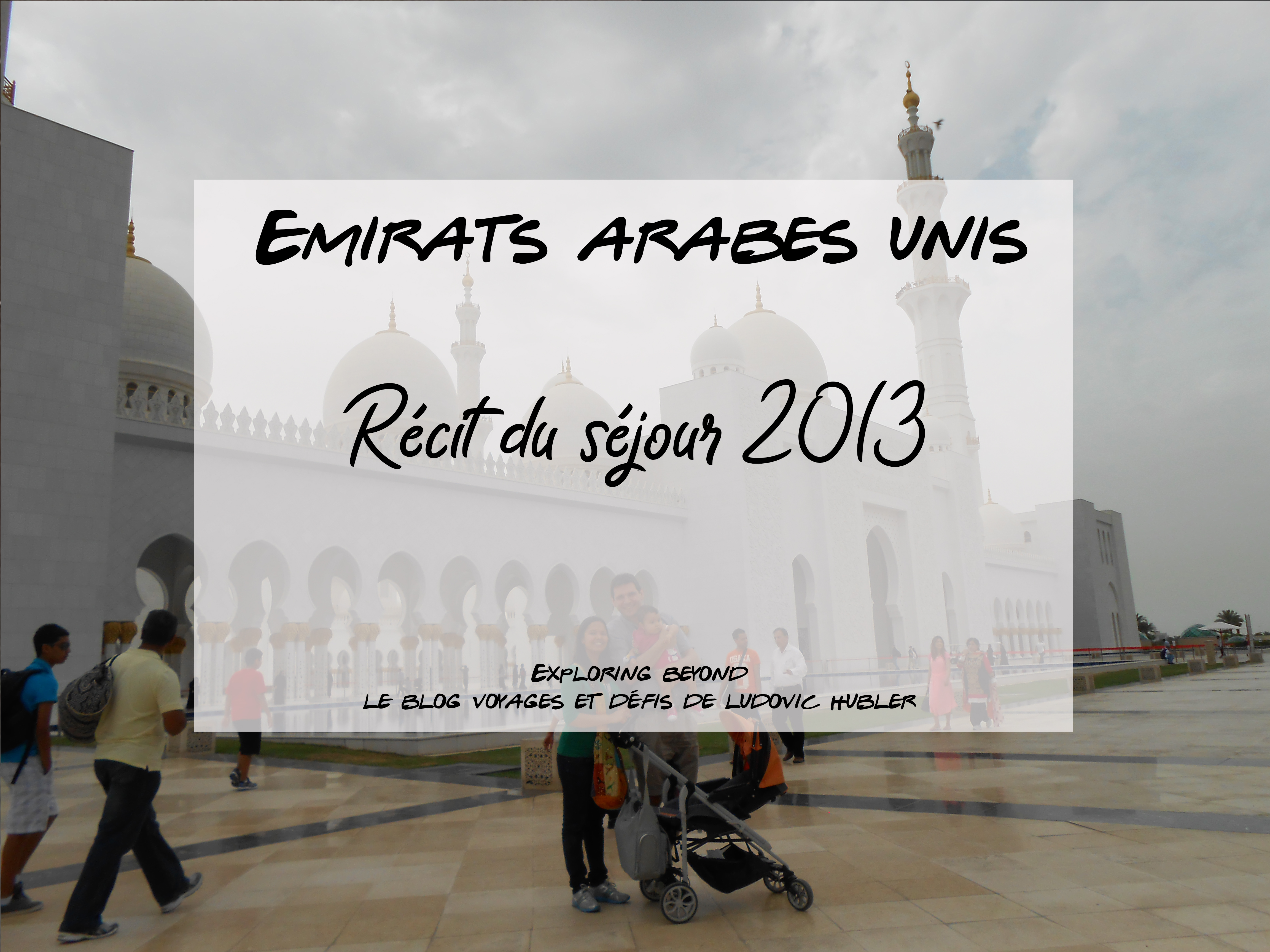 Séjour aux Emirats Arabes Unis – 2013