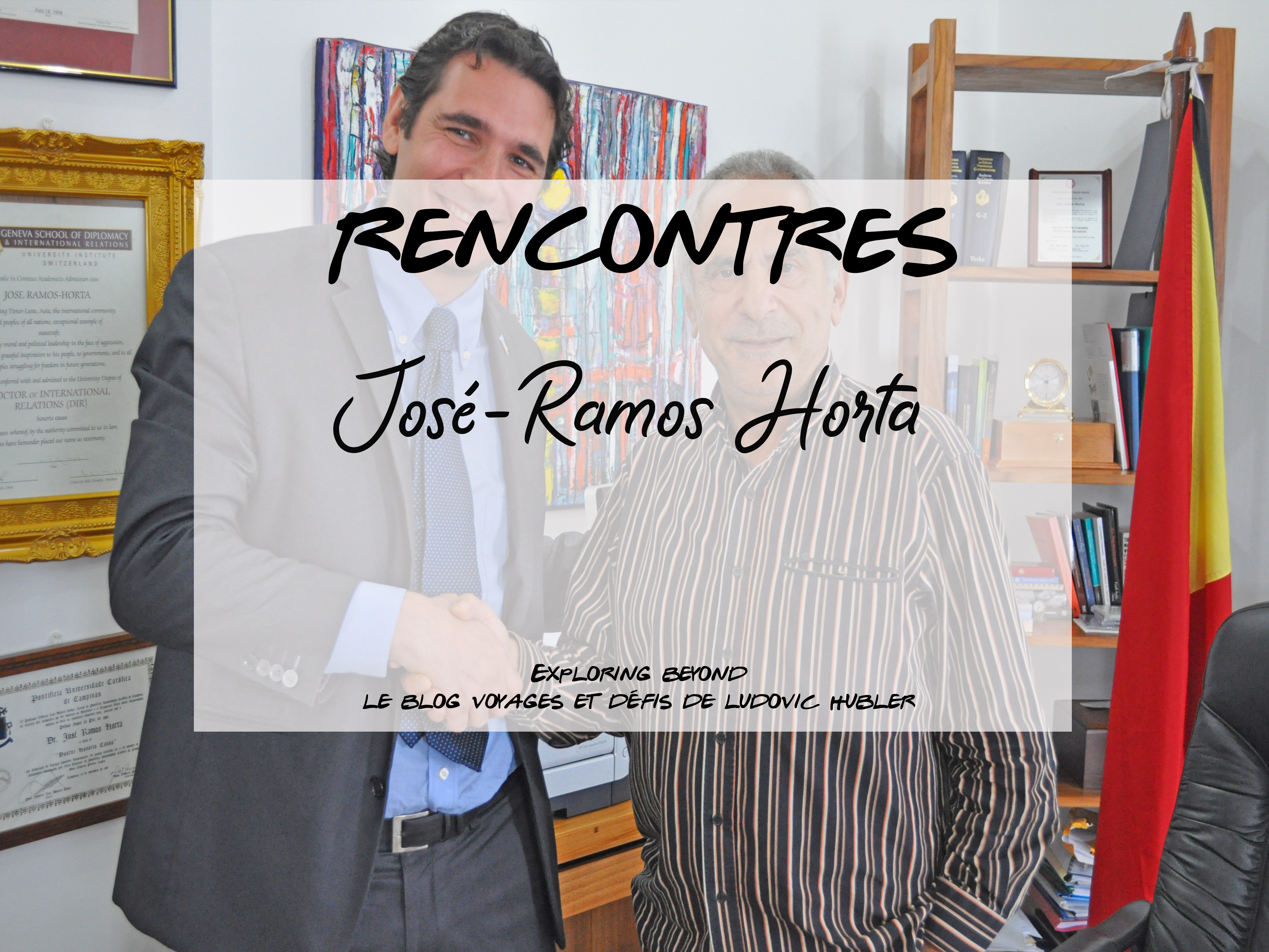 Rencontre : José Ramos Horta