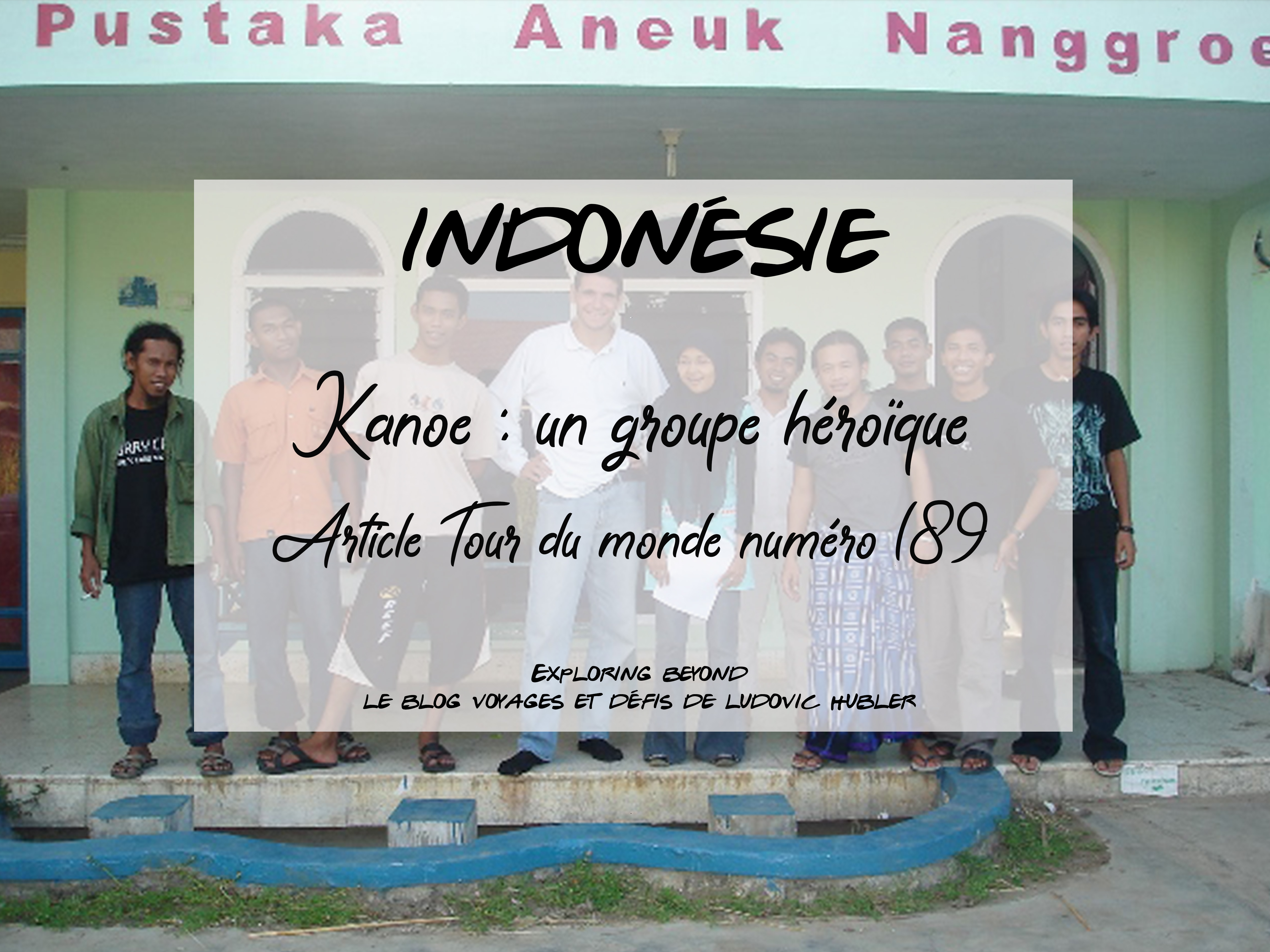 Article #189 Tdm : Kanoe, un groupe héroïque