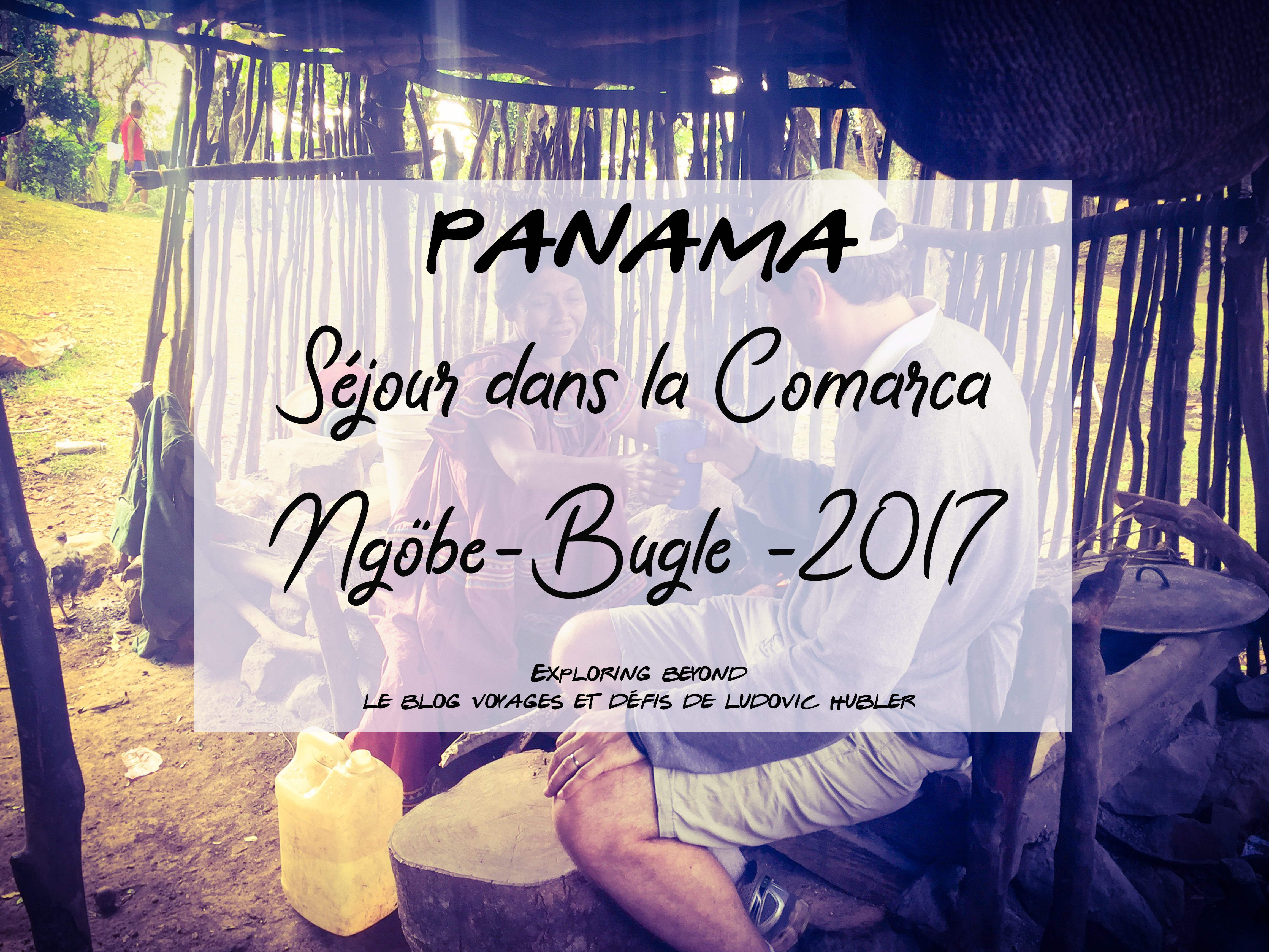 Séjour en communauté Ngöbe-Bugle, Panama