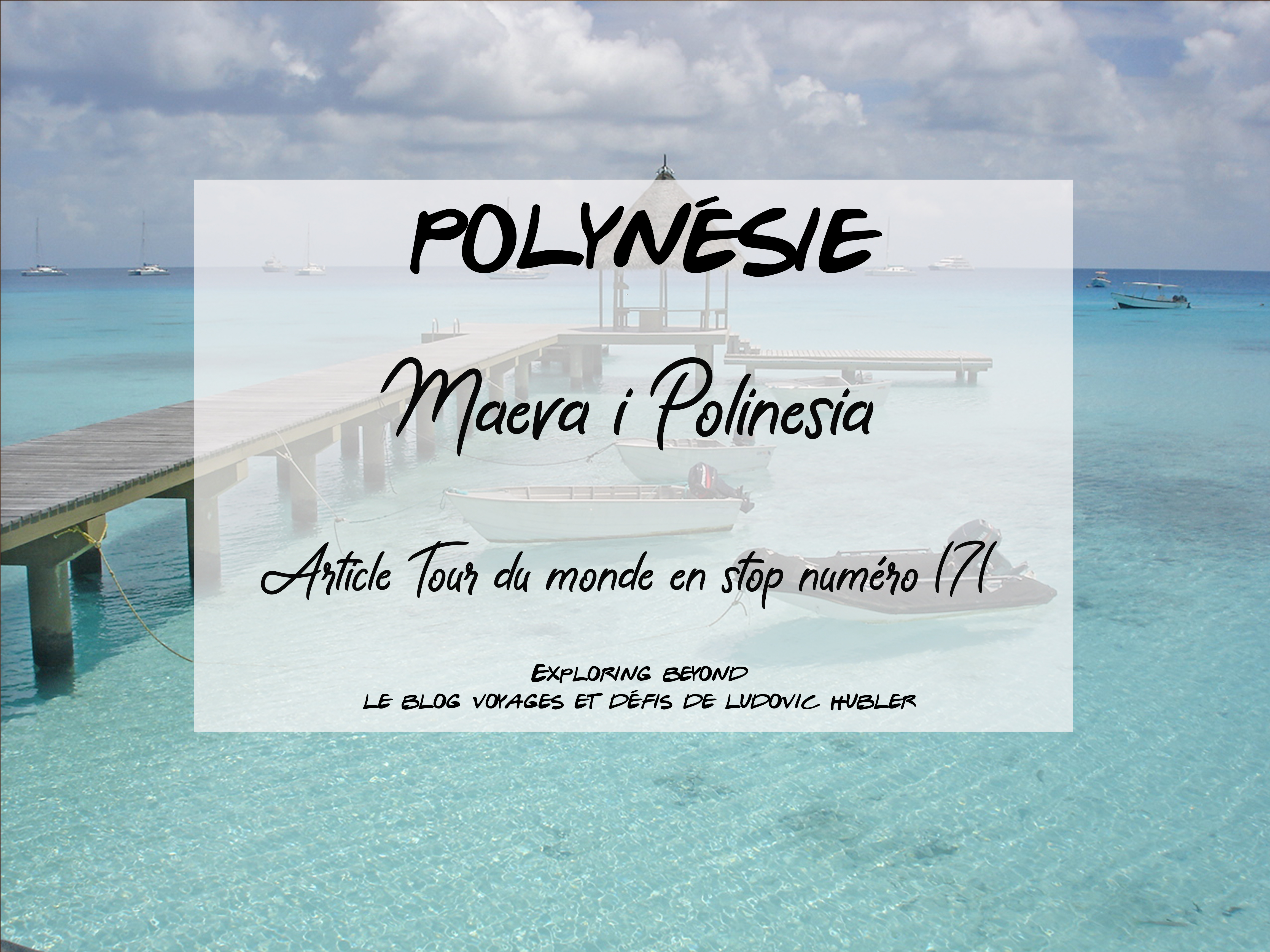 Article #171 : Maeva i Polinesia