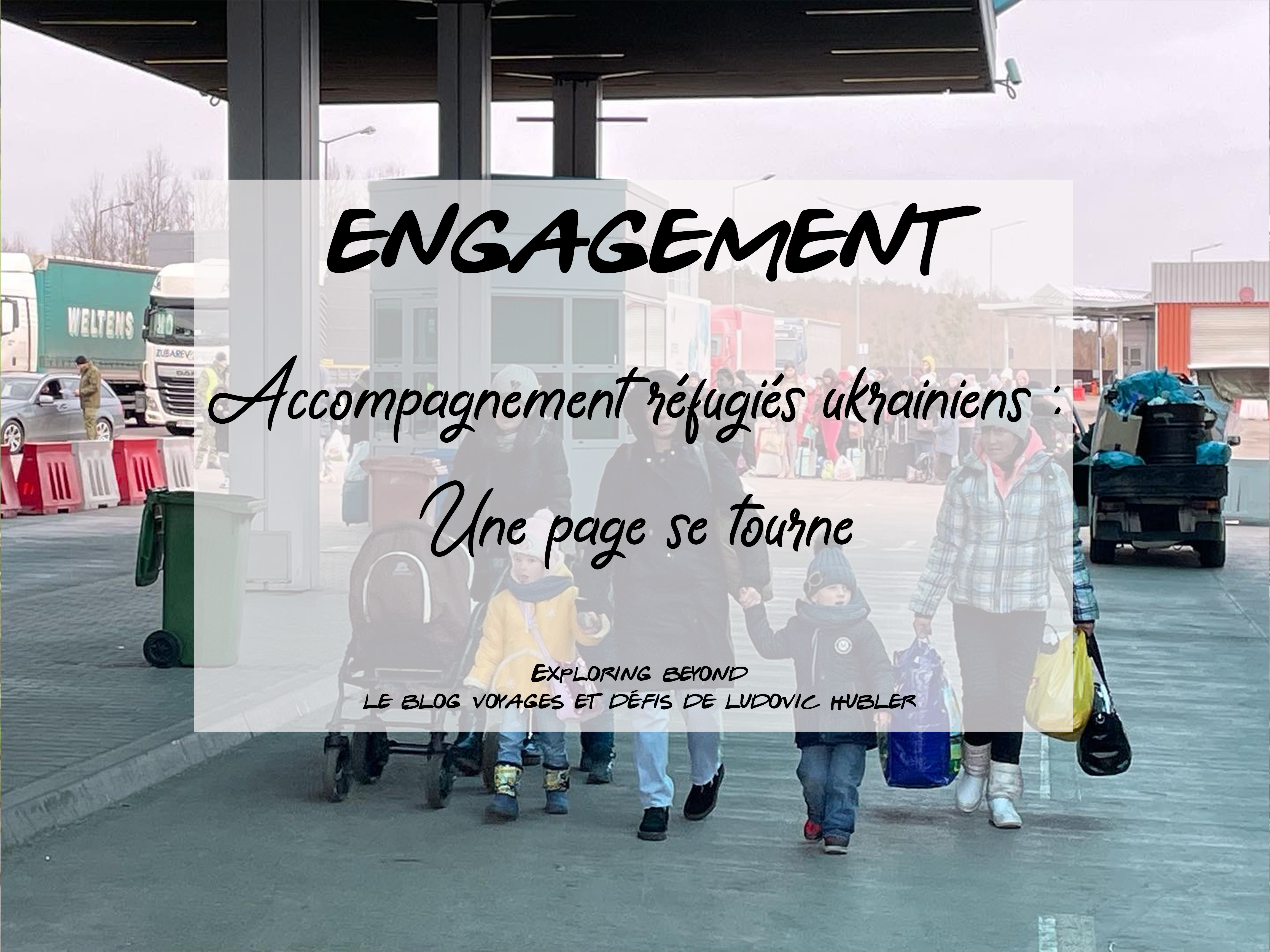 Accompagnement réfugiés ukrainiens : Une page se tourne !